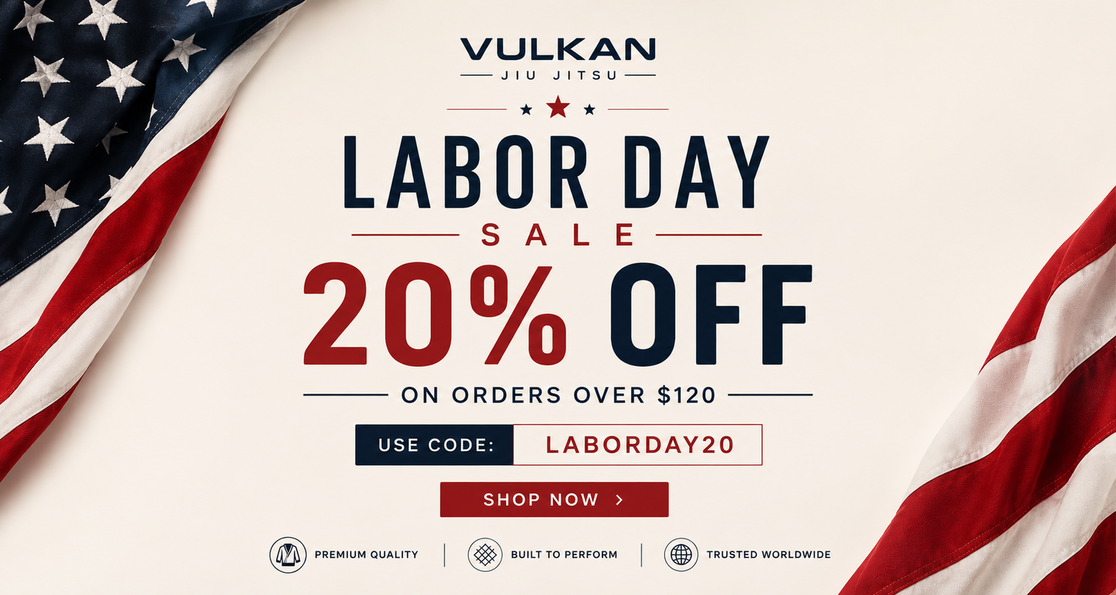 Promotional sale graphic for Vulkan Jiu Jitsu reading 'Labor Day Sale 20% Off on Orders Over $120' with a red and navy discount code and 'Shop Now' button, overlaid on an off-white background with American flag graphics at the left and right edges.